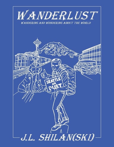 Wanderlust Wandering and Wondering about the World