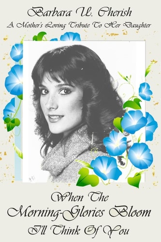 When the Morning-Glories Bloom I?ll Think of You I'll Think of You