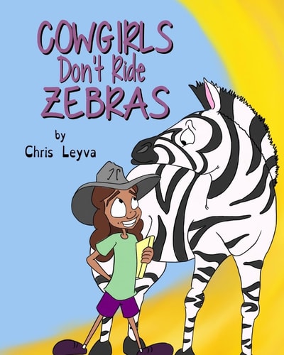 Cowgirls Don't Ride Zebras