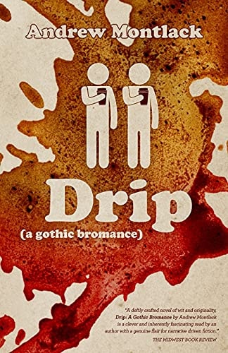 Drip A Gothic Bromance