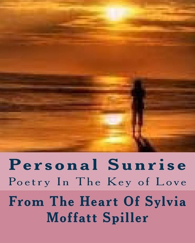 Personal Sunrise Poetry In The Key of Love