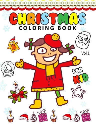 Christmas Coloring Books for Kids Vol. 1 (Coloring Book Is Fun)