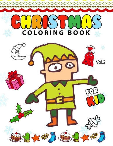 Christmas Coloring Books for Kids Vol. 2 (Coloring Book Is Fun)