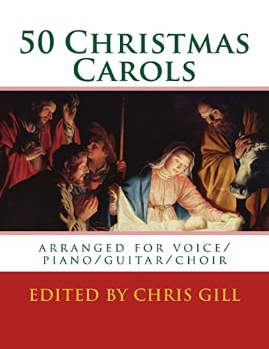50 Christmas Carols Arranged for Voice/piano/guitar/choir