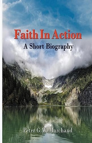 Faith In Action A Short Biography