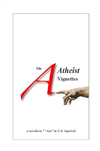 The Atheist Vignettes