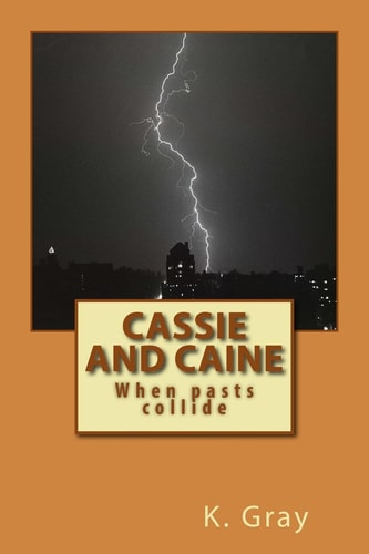 Cassie and Caine When Pasts Collide