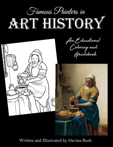 Famous Painters in Art History An Educational Coloring Book