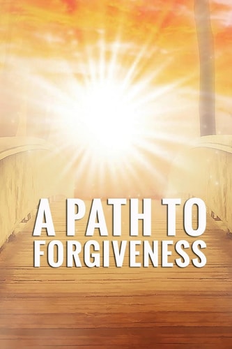 A Path To Forgiveness