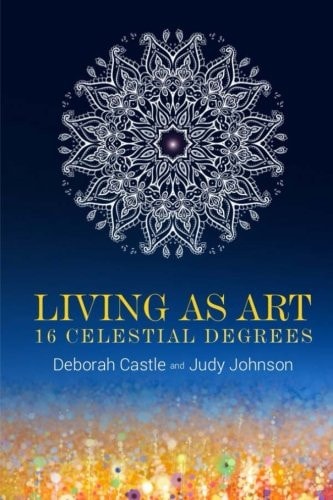 Living As Art 16 Celestial Degrees