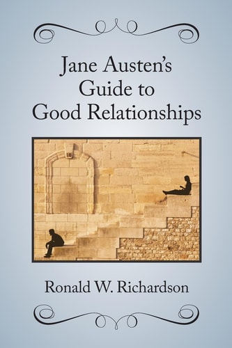 Jane Austen's Guide to Good Relationships