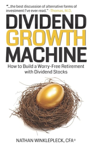 Dividend Growth Machine How to Supercharge Your Investment Returns with Dividend Stocks