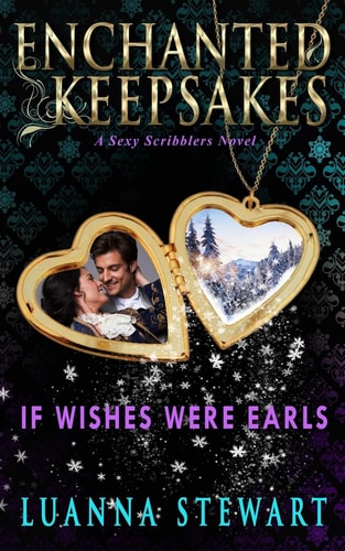 If Wishes Were Earls Enchanted Keepsakes