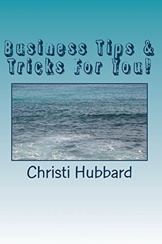 Business Tips and Tricks for You!