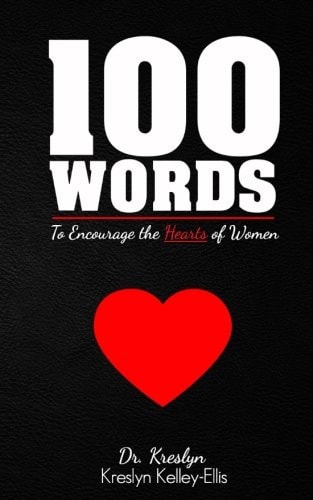 100 Words To Encourage the Hearts of Women
