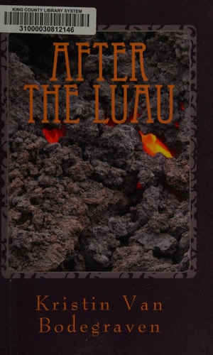 After the Luau (when the Laughter Dies Down)