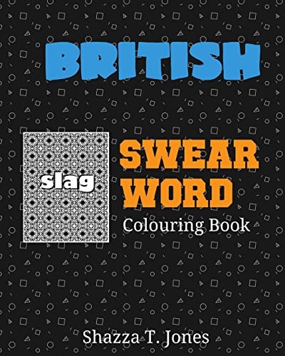 British Swear Word Colouring Book Swear Like a Brit!