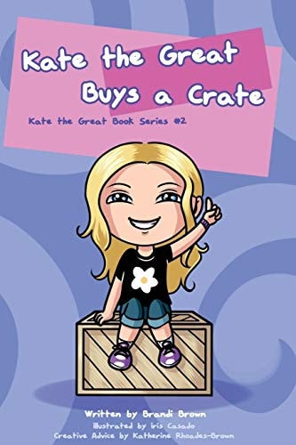 Kate the Great Buys a Crate