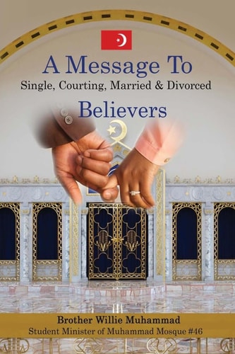 A Message to Single, Courting, Married and Divorced Believers