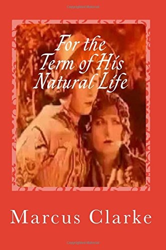 For the Term of His Natural Life