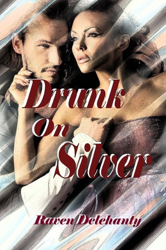 Drunk on Silver