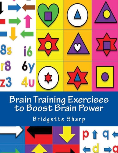 Brain Training Exercises to Boost Brain Power For Improved Memory, Focus and Cognitive Function