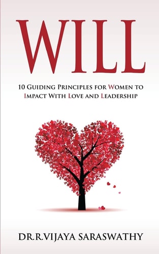 Will 10 Guiding Principles for Women to Impact With Love and Leadership