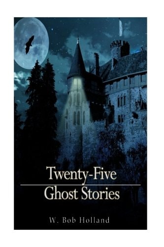Twenty-Five Ghost Stories
