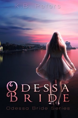 Odessa Bride Book 1 Odessa Bride Series