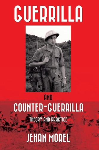 Guerrilla and Counter-Guerrilla Theory and Practice