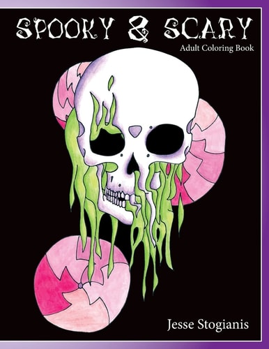 Spooky and Scary Adult Coloring Book A Creepy and Strang Coloring Book For Stress Relief and Relaxation