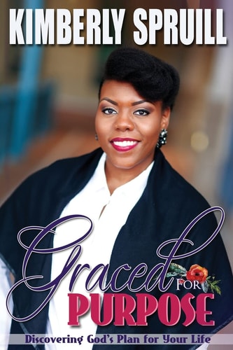 Graced for Purpose Discovering God's Plan for Your Life