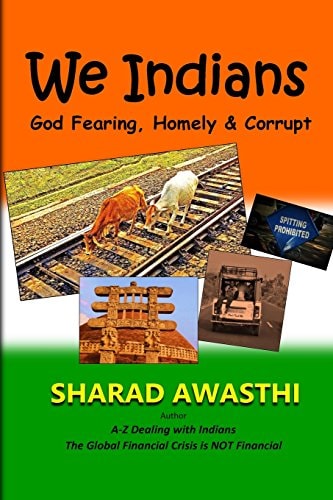 We Indians God Fearing, Homely and Corrupt
