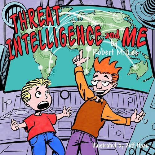 Threat Intelligence and Me A Book for Children and Analysts