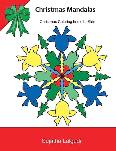 Christmas Mandalas: Christmas Coloring for Kids Kids Coloring Books Ages 4-8, Mandalas to Color, Mandala, Coloring for Children, Kid Coloring Book, Christmas Motifs and Designs