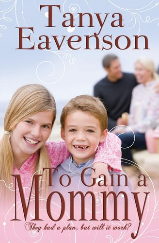 To Gain a Mommy A Novella