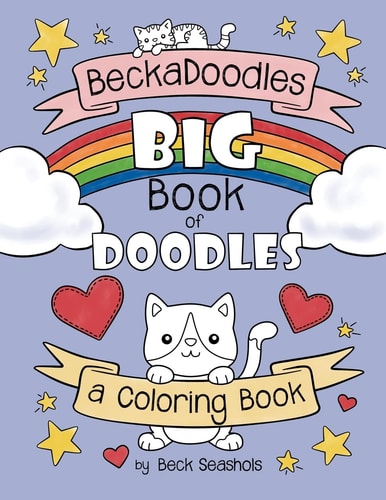 Beckadoodles Big Book of Doodles A Coloring Book