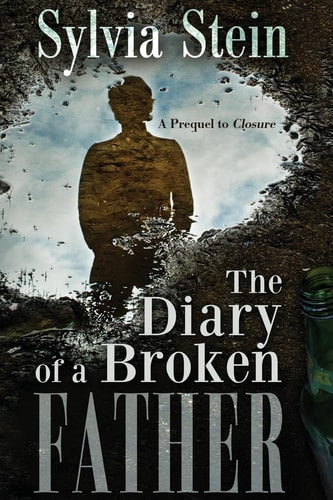 The Diary of a Broken Father Prequel to Closure