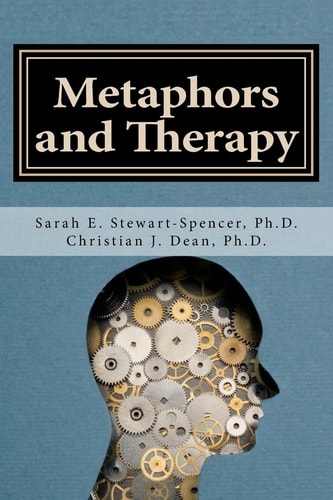 Metaphors and Therapy Enhancing Clinical Supervision and Education