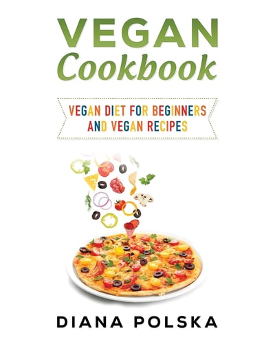 Vegan Cookbook Vegan Cooking Book with 100 Vegan Recipes