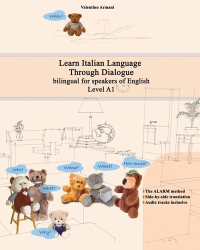 Learn Italian Language Through Dialogue Bilingual for Speakers of English : Level A1, Audio Tracks Inclusive