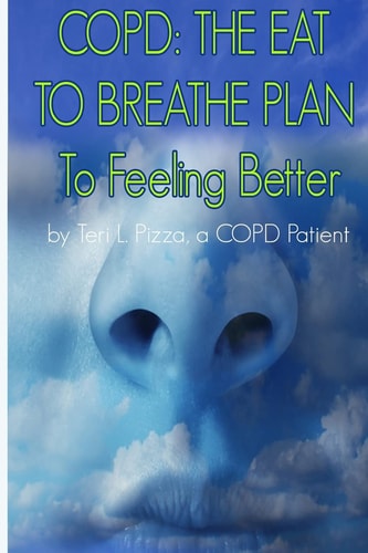 Copd The Eat to Breathe Plan to Feeling Better