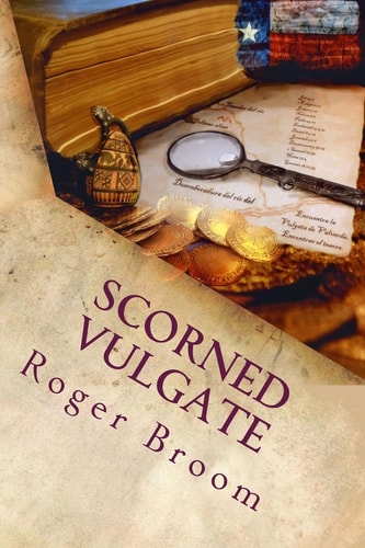 Scorned Vulgate A Modern Texas Mystery Novel