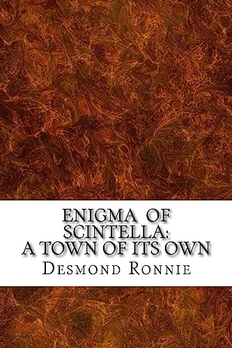 Enigma of Scintella A Town of Its Own
