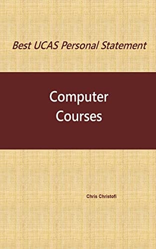 Best UCAS Personal Statement COMPUTER COURSES: Computer Courses