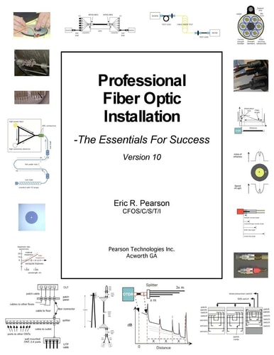 Professional Fiber Optic Installation, V.10 The Essentials For Success
