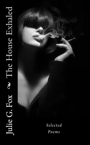 The House Exhaled Poetry