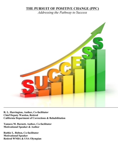 The Pursuit of Positive Change (PPC): Addressing the Pathway to Success Youth/Adult Edition