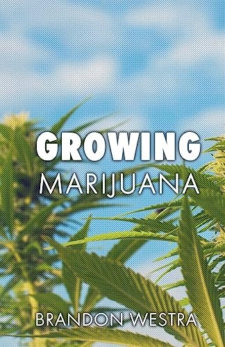 Growing Marijuana