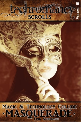 Techromancy Scrolls Masquerade